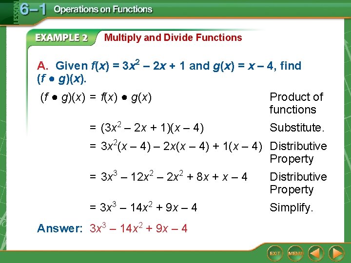 Multiply and Divide Functions A. Given f(x) = 3 x 2 – 2 x