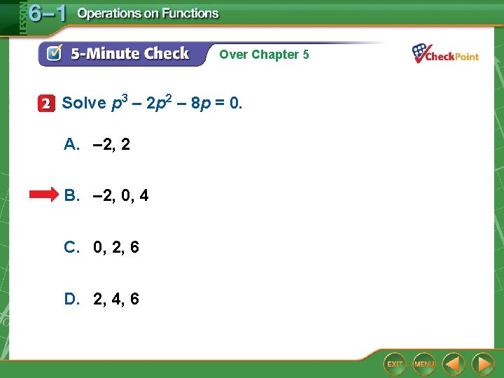 Over Chapter 5 Solve p 3 – 2 p 2 – 8 p =