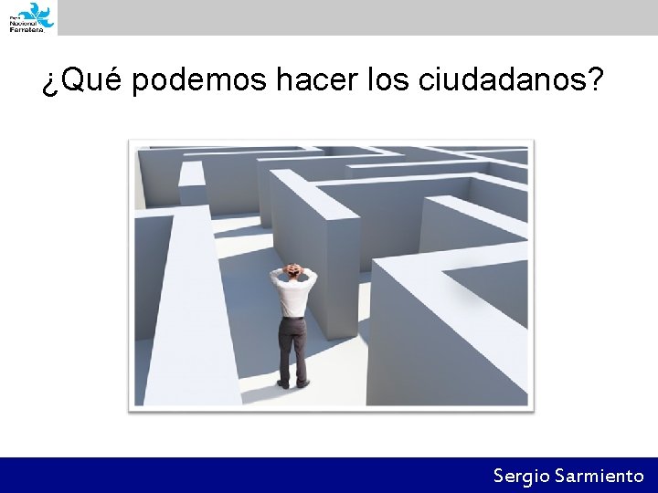 ¿Qué podemos hacer los ciudadanos? Sergio Sarmiento 