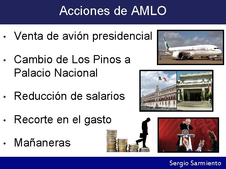Acciones de AMLO • Venta de avión presidencial • Cambio de Los Pinos a