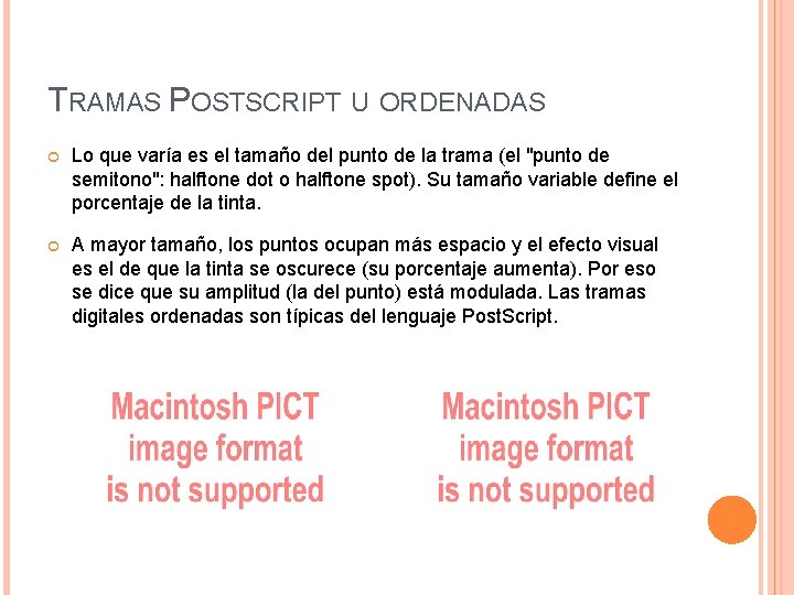 TRAMAS POSTSCRIPT U ORDENADAS Lo que varía es el tamaño del punto de la