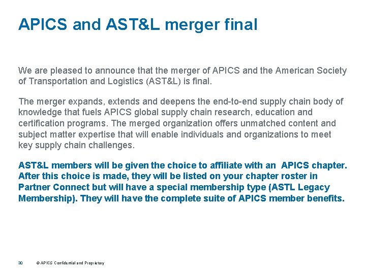 APICS and AST&L merger final We are pleased to announce that the merger of