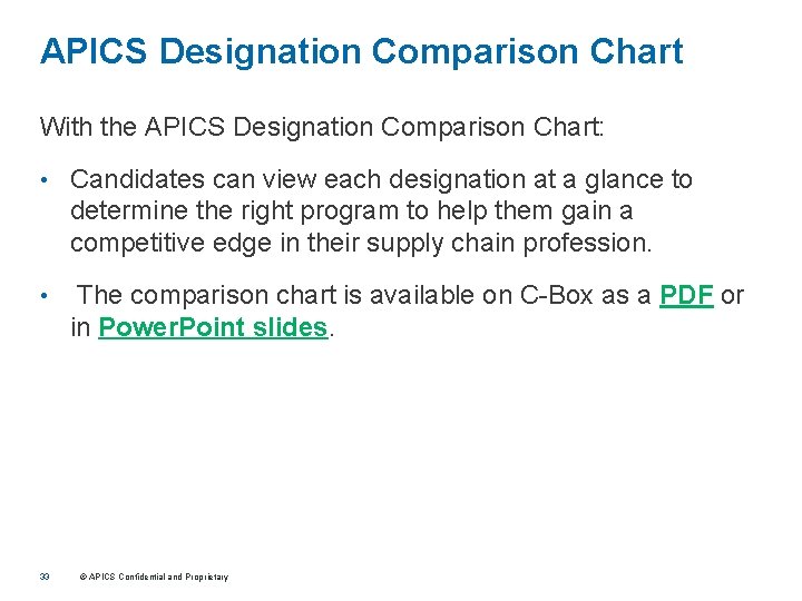 APICS Designation Comparison Chart With the APICS Designation Comparison Chart: • Candidates can view