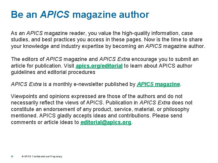 Be an APICS magazine author As an APICS magazine reader, you value the high-quality