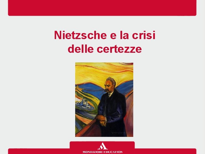 Nietzsche e la crisi delle certezze 