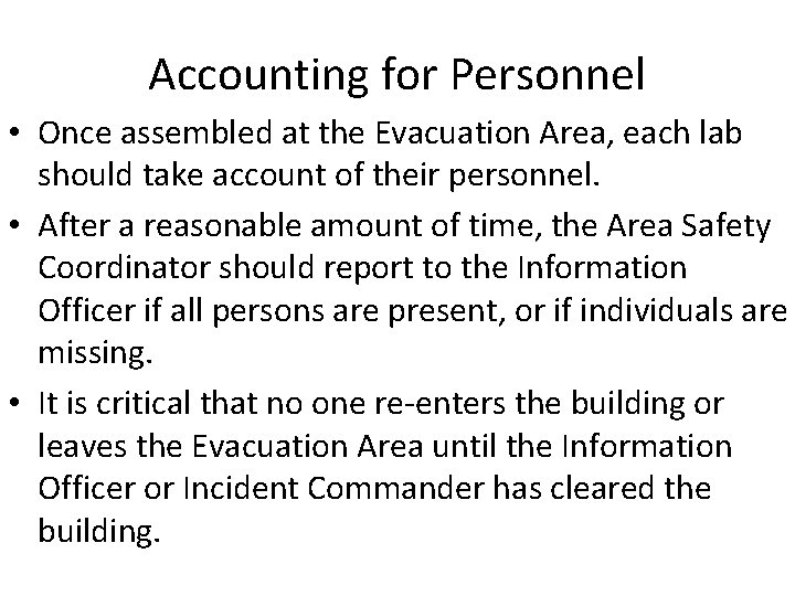 Accounting for Personnel • Once assembled at the Evacuation Area, each lab should take