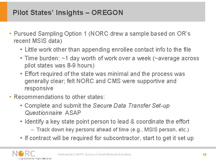 Pilot States’ Insights – OREGON • Pursued Sampling Option 1 (NORC drew a sample Pilot States’ Insights – OREGON • Pursued Sampling Option 1 (NORC drew a sample
