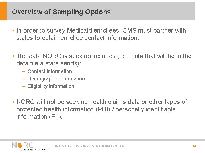 Overview of Sampling Options • In order to survey Medicaid enrollees, CMS must partner Overview of Sampling Options • In order to survey Medicaid enrollees, CMS must partner