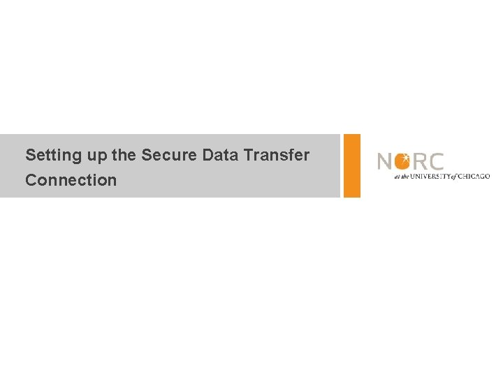 Setting up the Secure Data Transfer Connection Setting up the Secure Data Transfer Connection