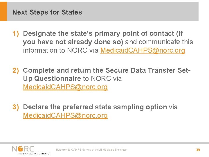 Next Steps for States 1) Designate the state’s primary point of contact (if you Next Steps for States 1) Designate the state’s primary point of contact (if you