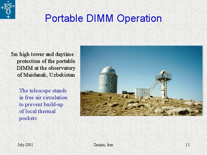 Portable DIMM Operation 5 m high tower and daytime protection of the portable DIMM