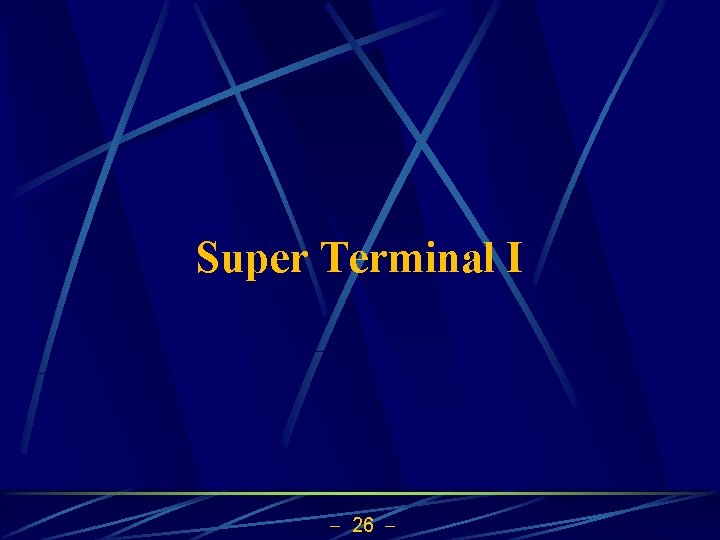 Super Terminal I 26 