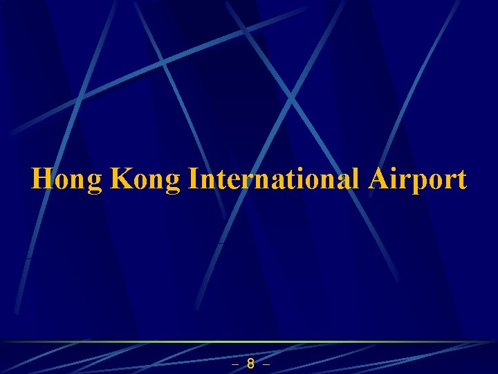 Hong Kong International Airport 8 