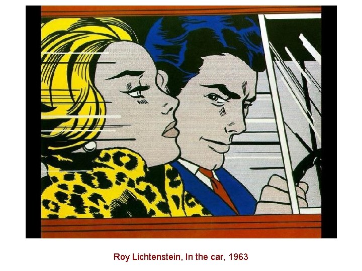 Roy Lichtenstein, In the car, 1963 