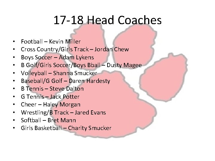 17 -18 Head Coaches • • • Football – Kevin Miller Cross Country/Girls Track