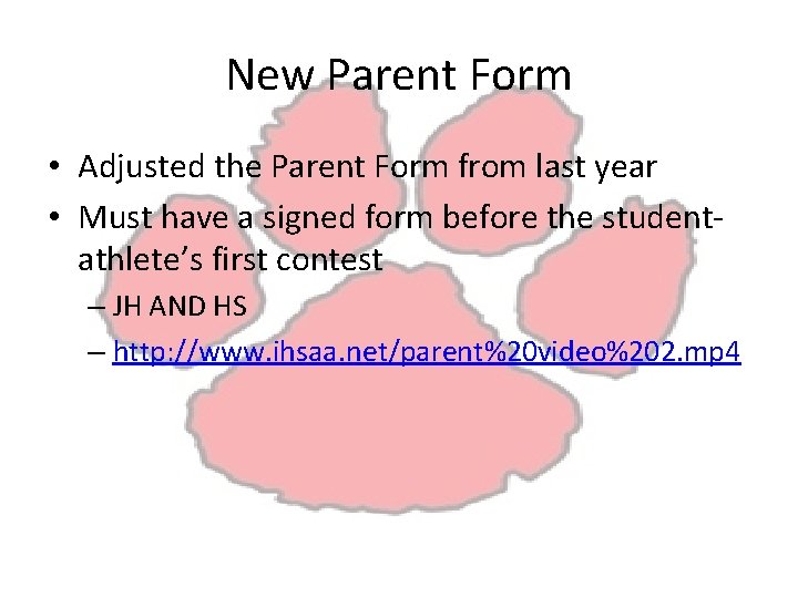 New Parent Form • Adjusted the Parent Form from last year • Must have