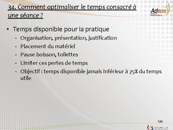 34. Comment optimaliser le temps consacré à une séance ? • Temps disponible pour