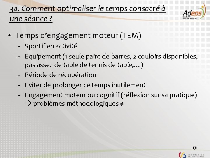 34. Comment optimaliser le temps consacré à une séance ? • Temps d’engagement moteur