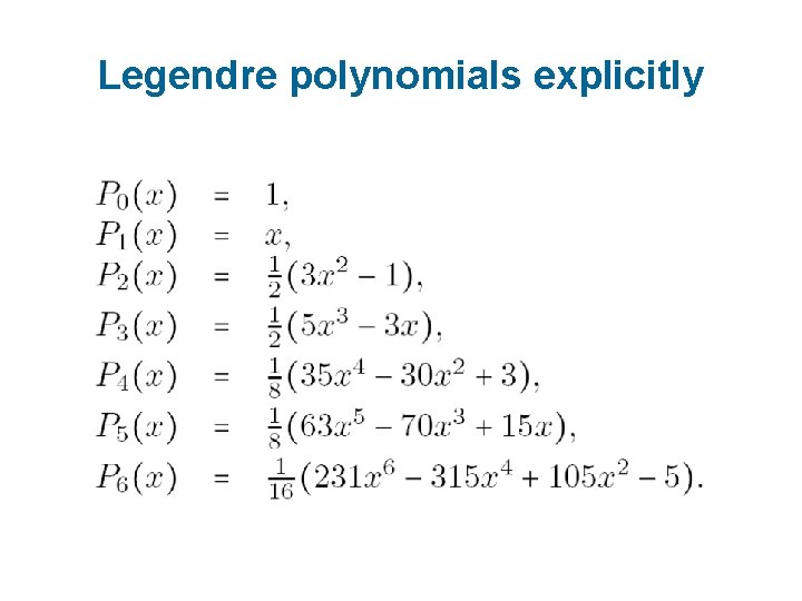 Legendre polynomials explicitly 