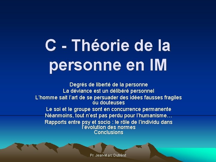 C - Théorie de la personne en IM Degrés de liberté de la personne