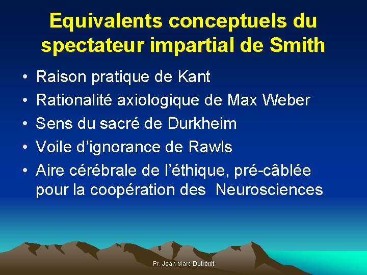 Equivalents conceptuels du spectateur impartial de Smith • • • Raison pratique de Kant