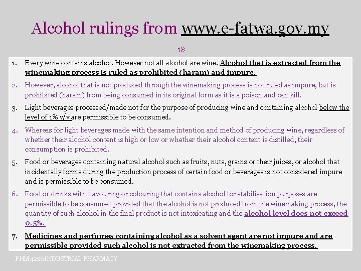Alcohol rulings from www. e-fatwa. gov. my 18 1. Every wine contains alcohol. However Alcohol rulings from www. e-fatwa. gov. my 18 1. Every wine contains alcohol. However