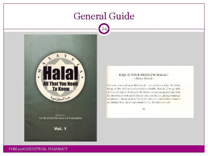 General Guide 24 PHM 4226 INDUSTRIAL PHARMACY General Guide 24 PHM 4226 INDUSTRIAL PHARMACY