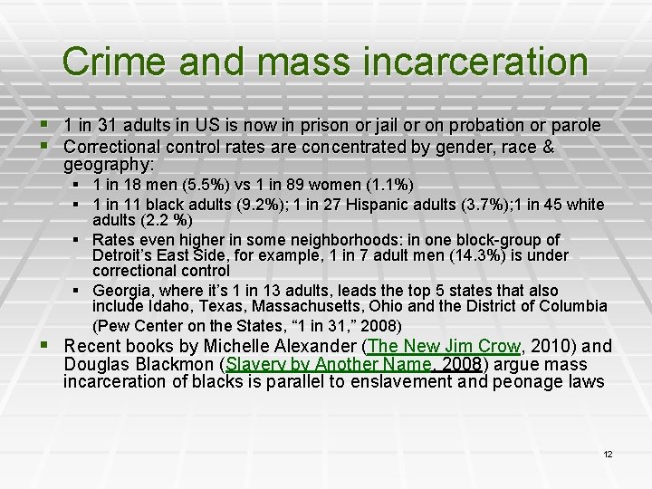 Crime and mass incarceration § 1 in 31 adults in US is now in