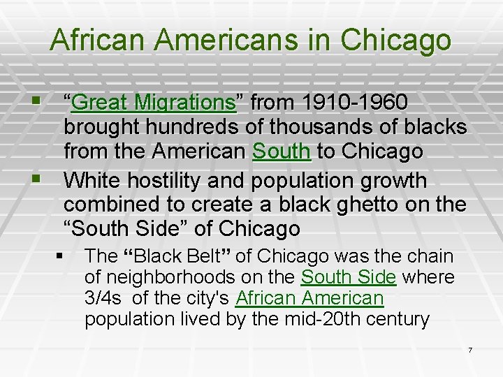 African Americans in Chicago § “Great Migrations” from 1910 -1960 brought hundreds of thousands