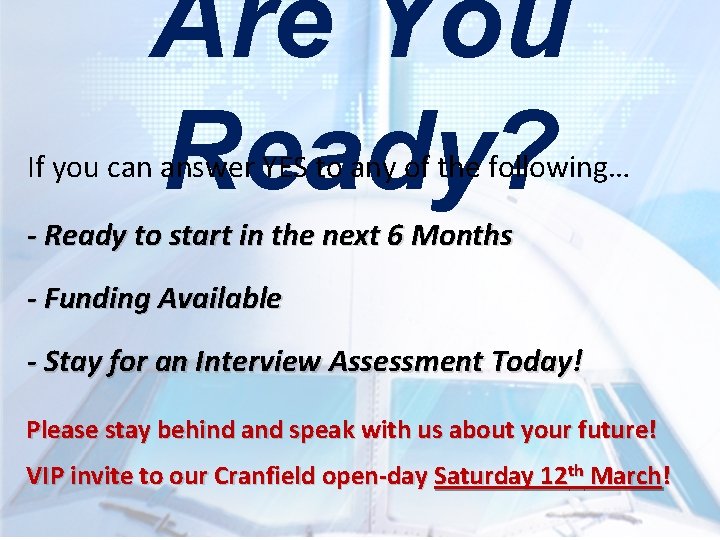 Are You Ready? If you can answer YES to any of the following… - Are You Ready? If you can answer YES to any of the following… -