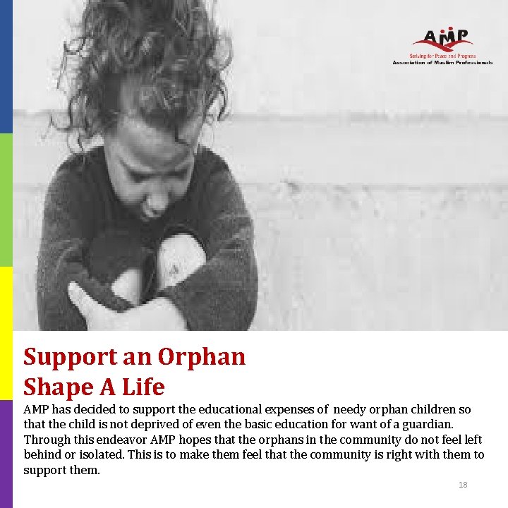 Support an Orphan Shape A Life AMP has decided to support the educational expenses