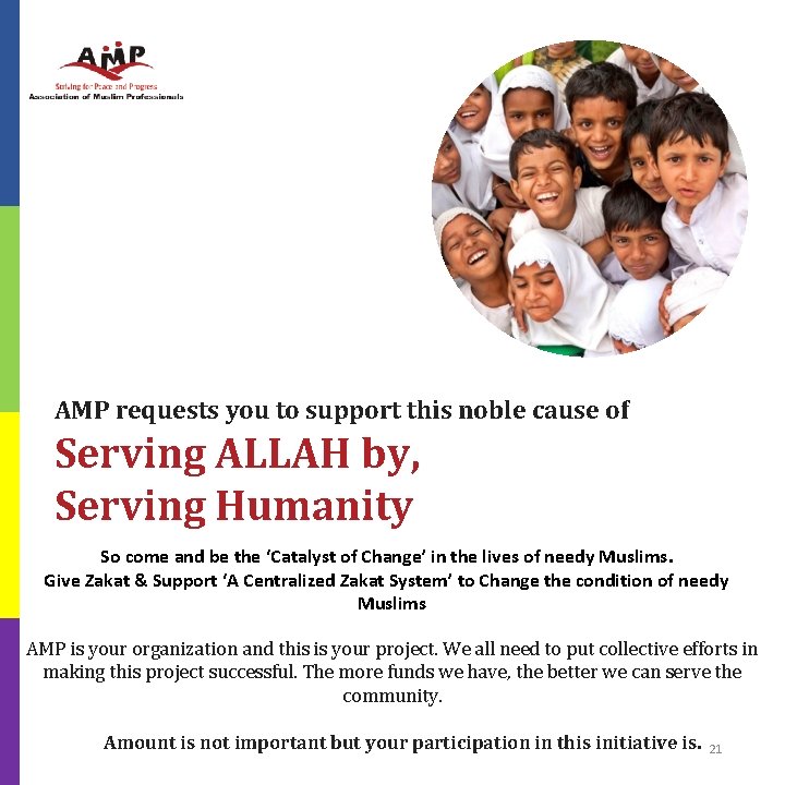 AMP requests you to support this noble cause of Serving ALLAH by, Serving Humanity