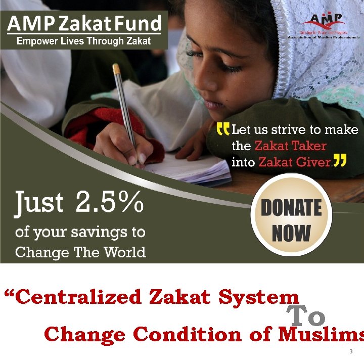 “Centralized Zakat System To Change Condition of Muslims 3 