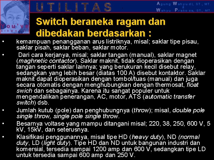 . You’ve N I R W A S I T A • • •