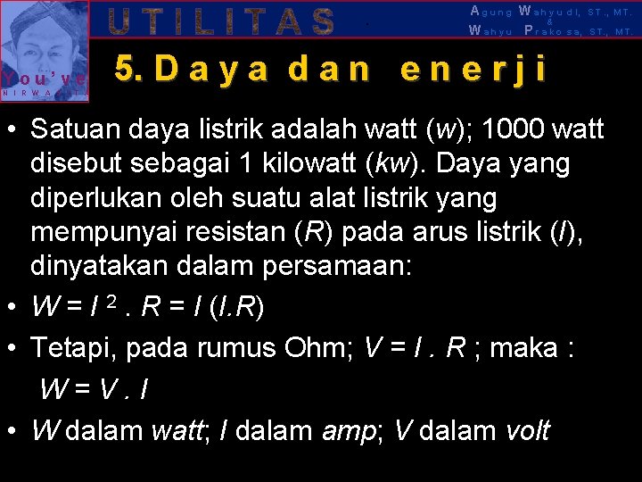 . You’ve N I R W A S I T A Agung Wahyu &