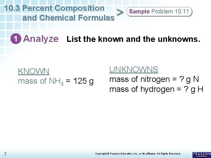 10. 3 Percent Composition and Chemical Formulas > Sample Problem 10. 11 1 Analyze