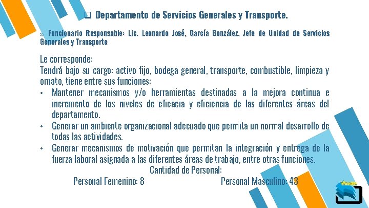 q Departamento de Servicios Generales y Transporte. » Funcionario Responsable: Lic. Leonardo José, García