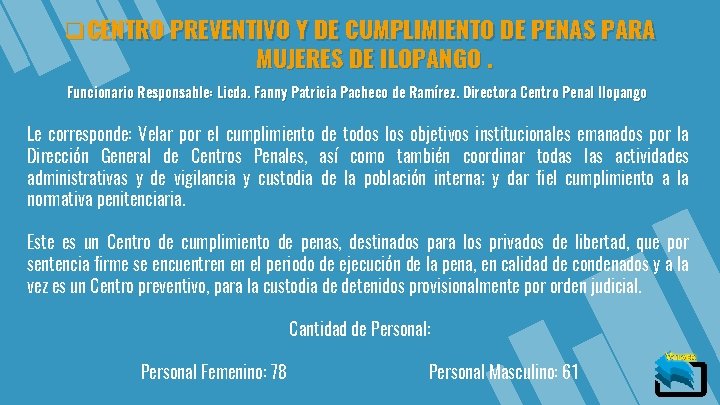 q. CENTRO PREVENTIVO Y DE CUMPLIMIENTO DE PENAS PARA MUJERES DE ILOPANGO. Funcionario Responsable: