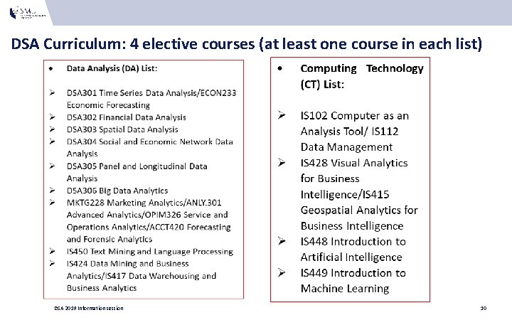 DSA Curriculum: 4 elective courses (at least one course in each list) DSA 2019