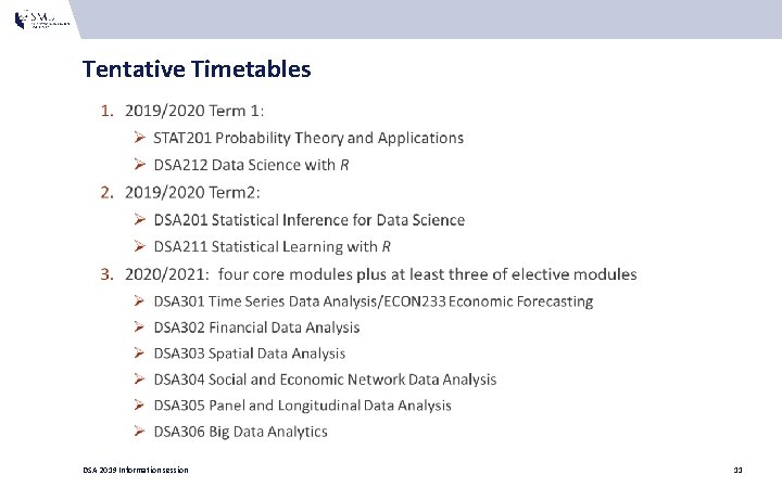 Tentative Timetables DSA 2019 Information session 11 