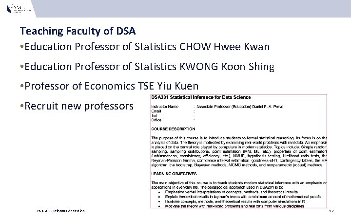 Teaching Faculty of DSA • Education Professor of Statistics CHOW Hwee Kwan • Education