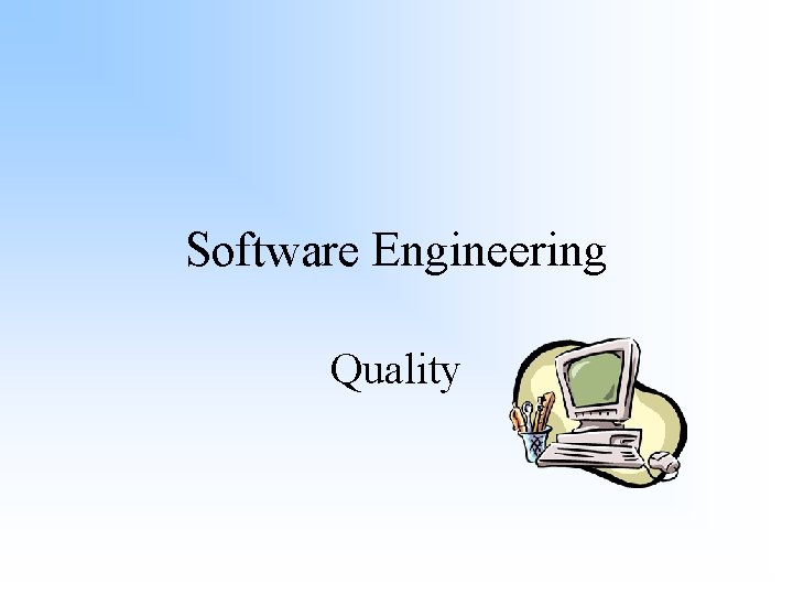 Software Engineering Quality 