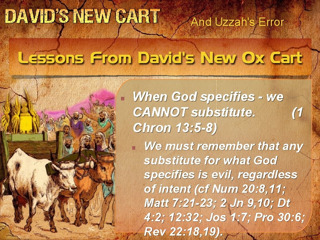 And Uzzah's Error When God specifies - we CANNOT substitute. (1 Chron 13: 5 And Uzzah's Error When God specifies - we CANNOT substitute. (1 Chron 13: 5