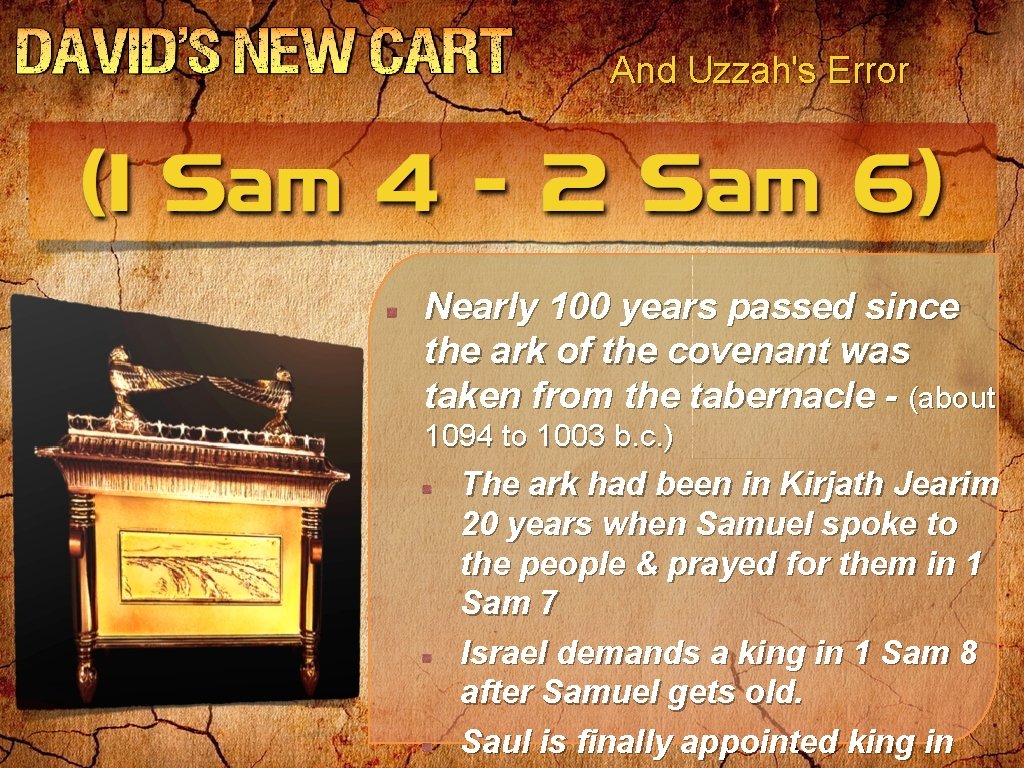And Uzzah's Error Nearly 100 years passed since the ark of the covenant was And Uzzah's Error Nearly 100 years passed since the ark of the covenant was