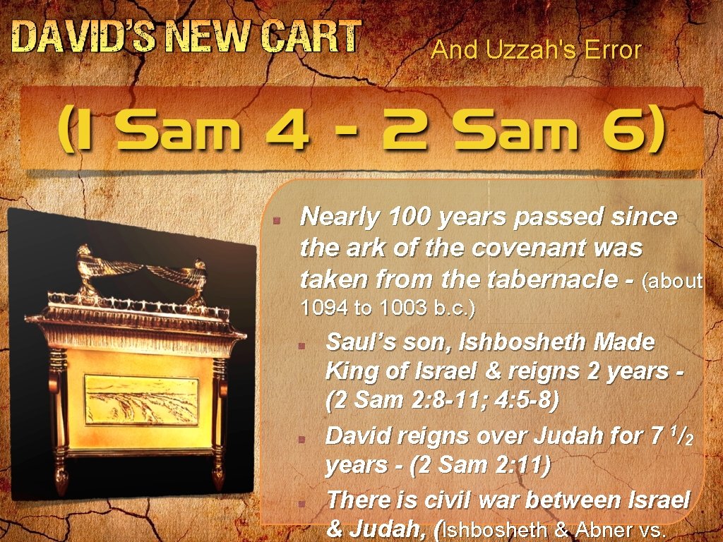 And Uzzah's Error Nearly 100 years passed since the ark of the covenant was And Uzzah's Error Nearly 100 years passed since the ark of the covenant was
