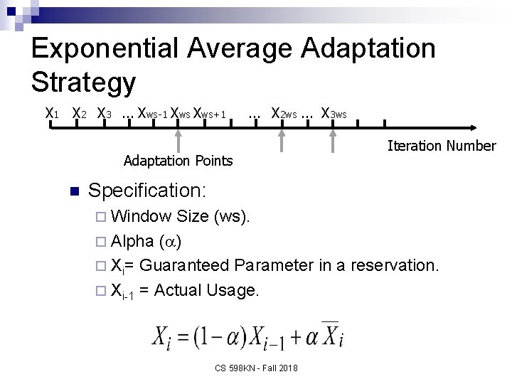 Exponential Average Adaptation Strategy X 1 X 2 X 3. . . Xws-1 Xws+1