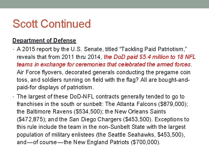 Scott Continued Department of Defense • A 2015 report by the U. S. Senate,