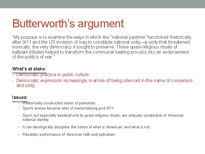 Butterworth’s argument “My purpose is to examine the ways in which the “national pastime”