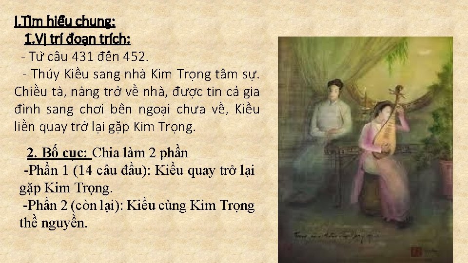 I. Ti m hiê u chung: 1. Vị trí đoạn trích: - Tư câu