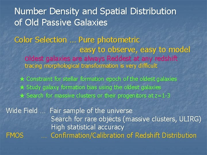 Number Density and Spatial Distribution of Old Passive Galaxies Color Selection … Pure photometric Number Density and Spatial Distribution of Old Passive Galaxies Color Selection … Pure photometric